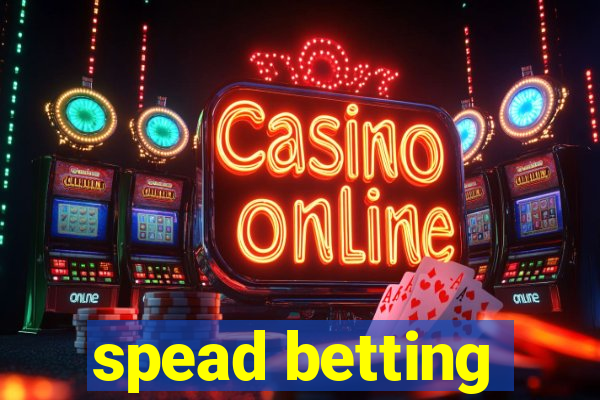 spead betting